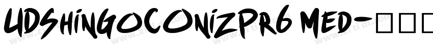 UDShinGoCOnizPr6 Med字体转换 UDShinGoCOnizPr6 Med字体转换